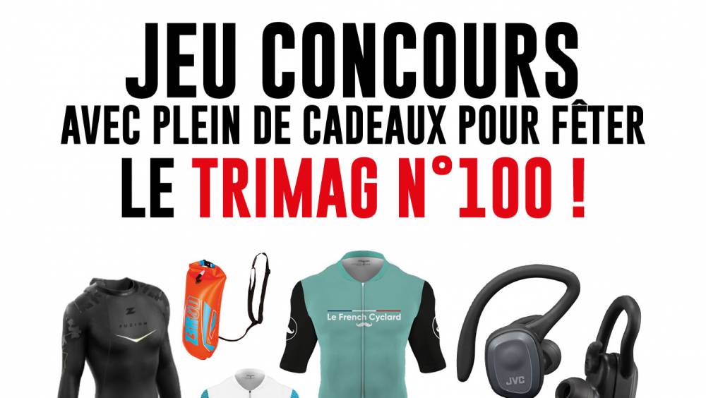 un jeu concours et des cadeaux pour feter le trimag n 100